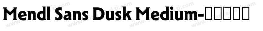 Mendl Sans Dusk Medium字体转换